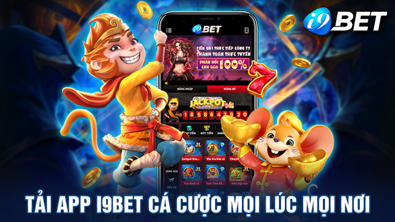 Hãy tải ngay ứng dụng i9bet để trải nghiệm thế giới cá cược đỉnh cao ngay trên chiếc điện thoại của bạn!